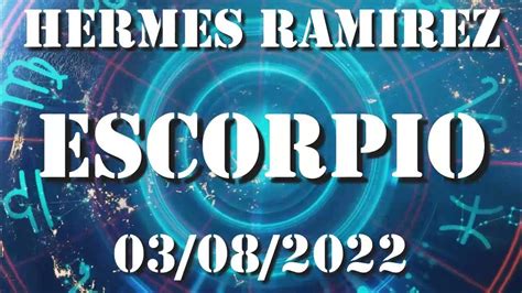 hermes ramirez h escorpio hoy|horoscopo de hoy Escorpio // Horóscopo Diario .